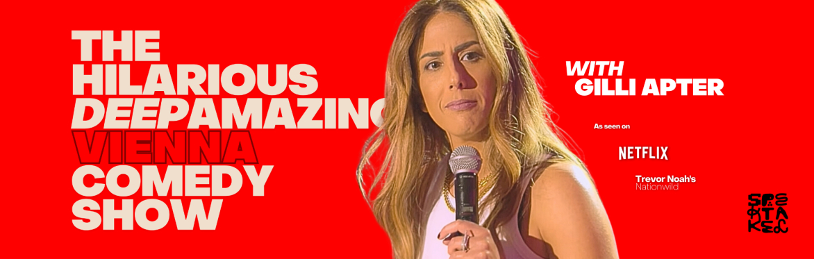 The Hilarious Deep Amazing Vienna Comedy Show with Gilli Apter
