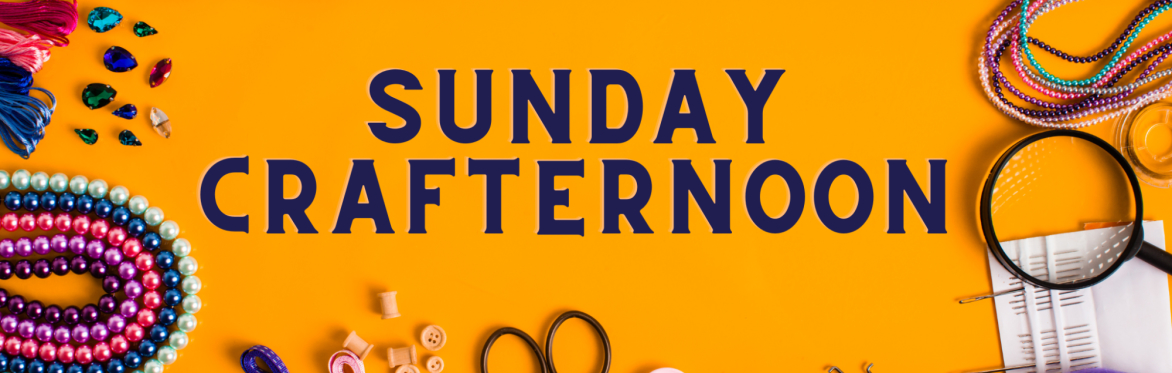 Sunday Crafter-noon