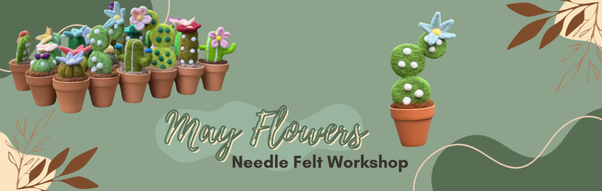 Needle Felting 101: Flowering Succulents Workshop