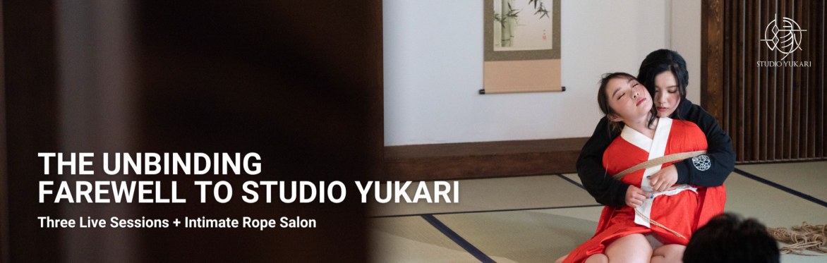 The Unbinding – Farewell to Studio Yukari﻿