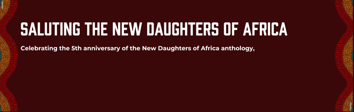 Saluting the New Daughters of Africa