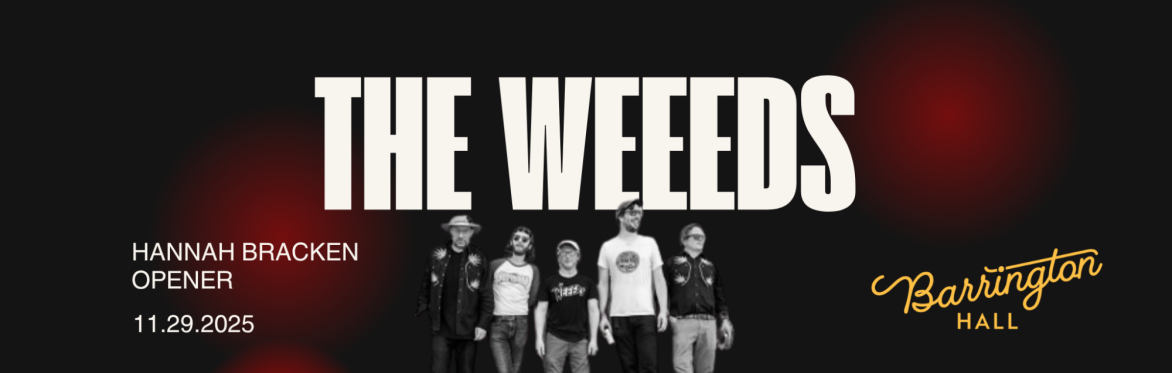 The Weeeds