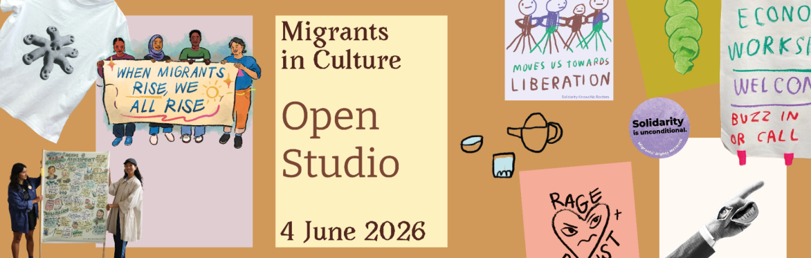 Migrants in Culture Open Studio