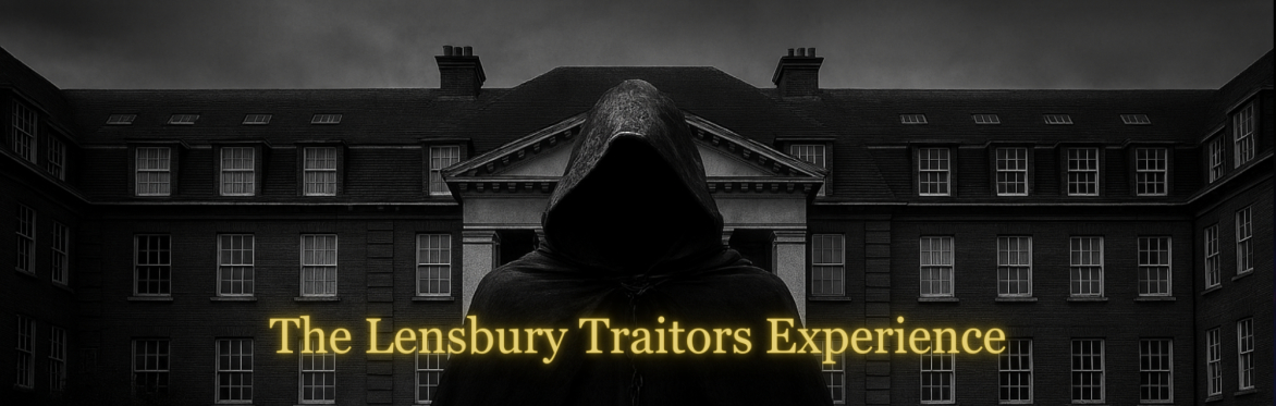 Traitors Experience