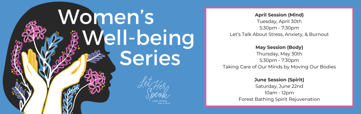Let Her Speak | Women's Well-being Series | April Session