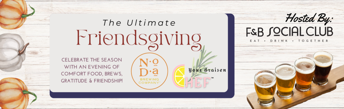 The Ultimate Friendsgiving