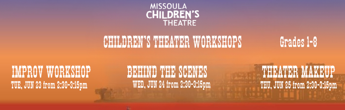 Missoula Children's Theatre Workshops