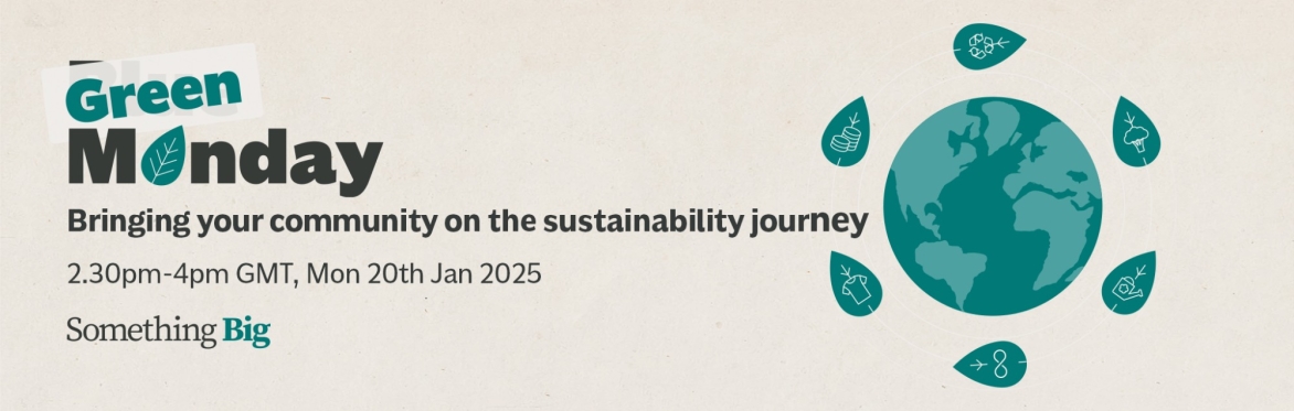 Green Monday: Bringing your community on the sustainability journey - employees, customers, investors and communities