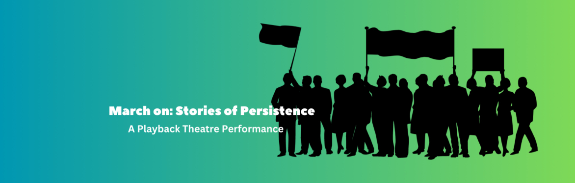 March on:  Stories of Persistance