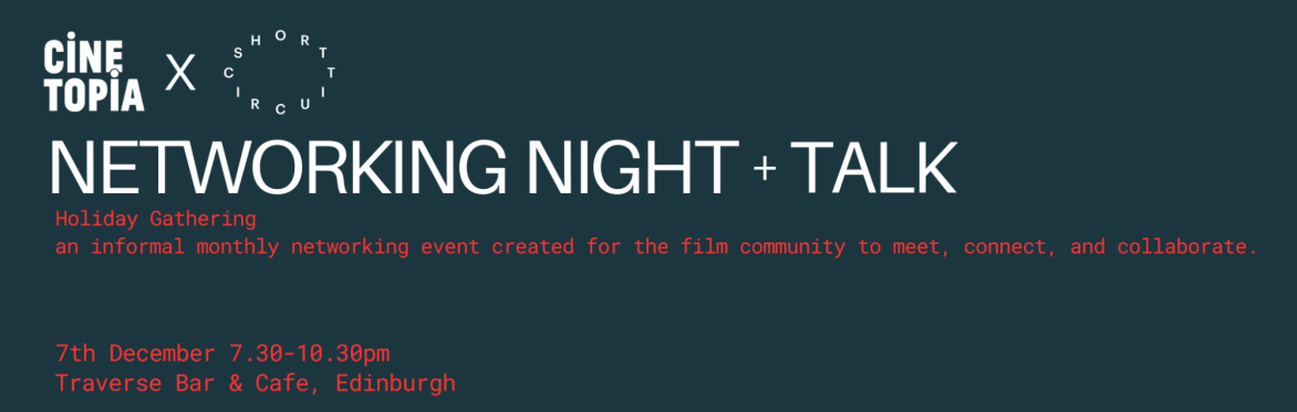 DECEMBER FILM NETWORKING NIGHT + INDUSTRY TALK