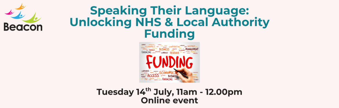 Speaking Their Language: Unlocking NHS & Local Authority Funding