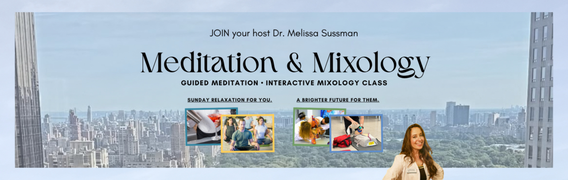 Meditation & Mixology