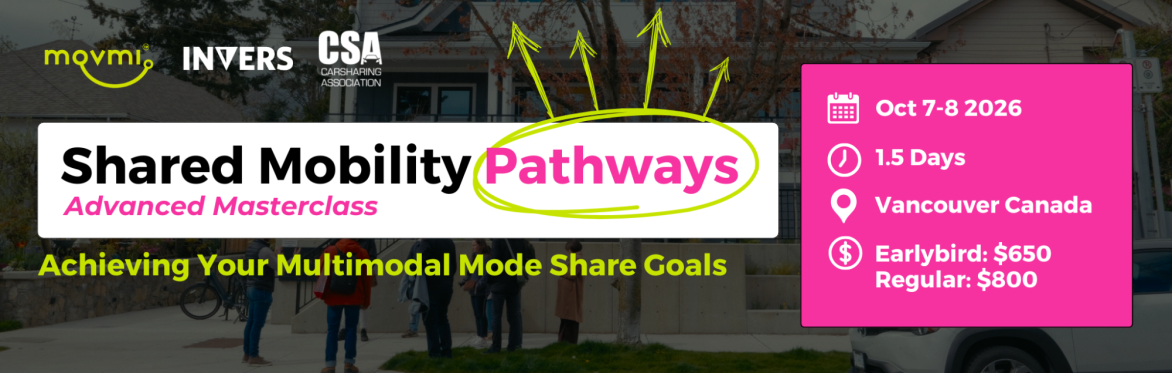 Shared Mobility Pathways: Achieving Your Multimodal Mode Share Goals (Masterclass)