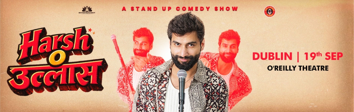 GK Entertainment presents Harsh Oullas by Harsh Gujral live at O’Reilly Theatre Dublin on 19th September 2026 comedy show announcement poster.