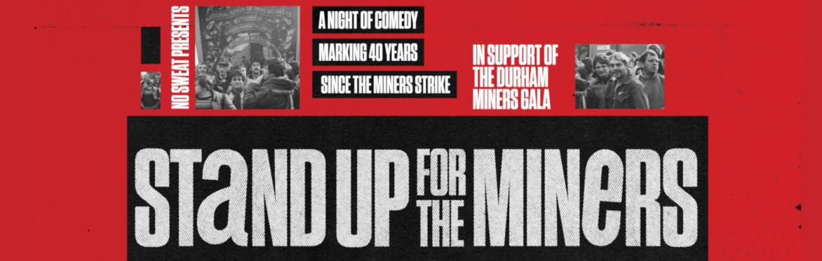 Stand Up For The Miners!