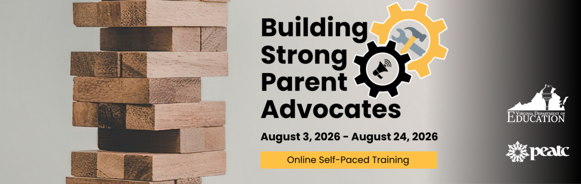 wooden blocks stacked on top of each other advertising the "Building Strong Parent Advocates" online self-paced training on August 3, 2026 to August 24, 2026