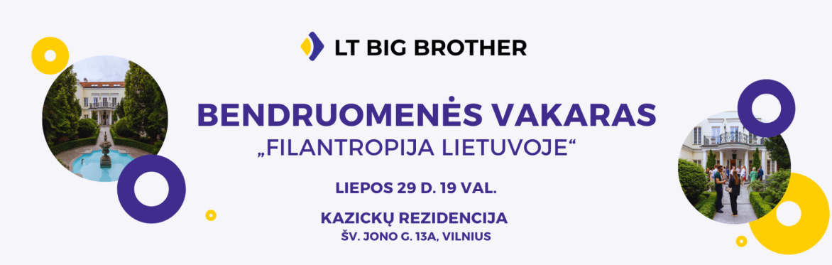 LT Big Brother Bendruomenės vakaras „Filantropija Lietuvoje“ (registracija)
