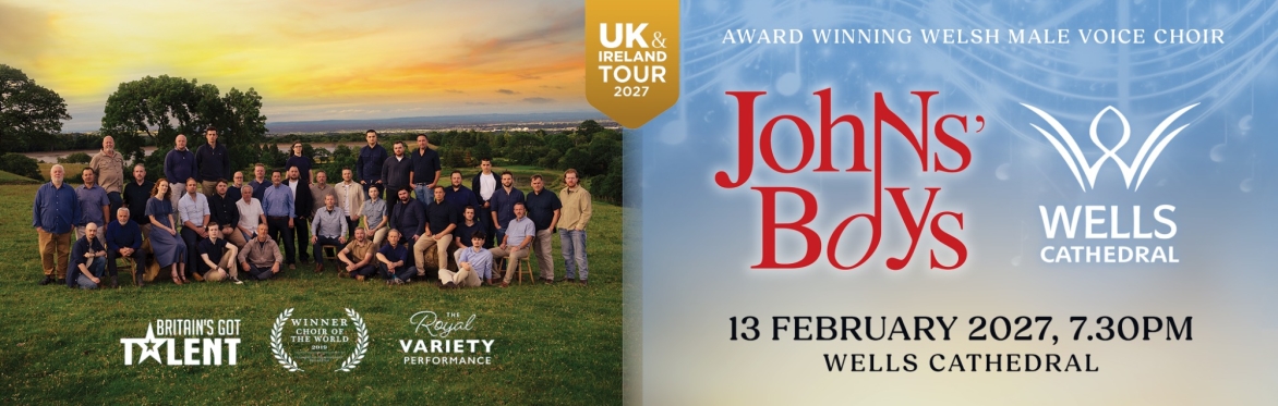 Johns’ Boys Welsh Male Voice Choir – Wells Cathedral concert, 13 February 2027