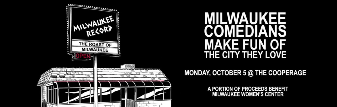 Roast of Milwaukee