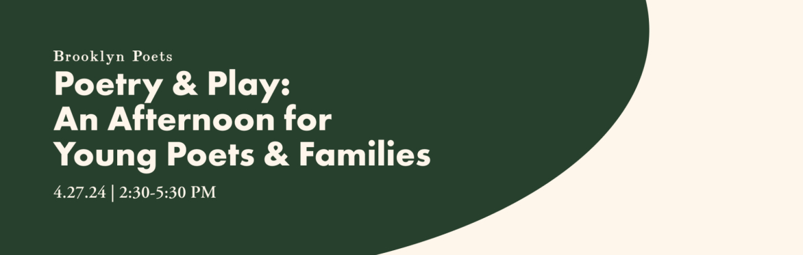 Poetry & Play: An Afternoon for Young Poets & Families