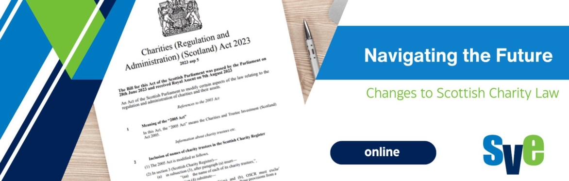 Navigating the Future: Changes to Scottish Charity Law
