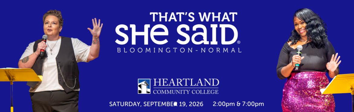 That's What She Said Bloomington-Normal 2026