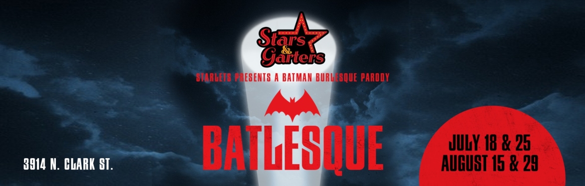 Starlets Presents: Batlesque