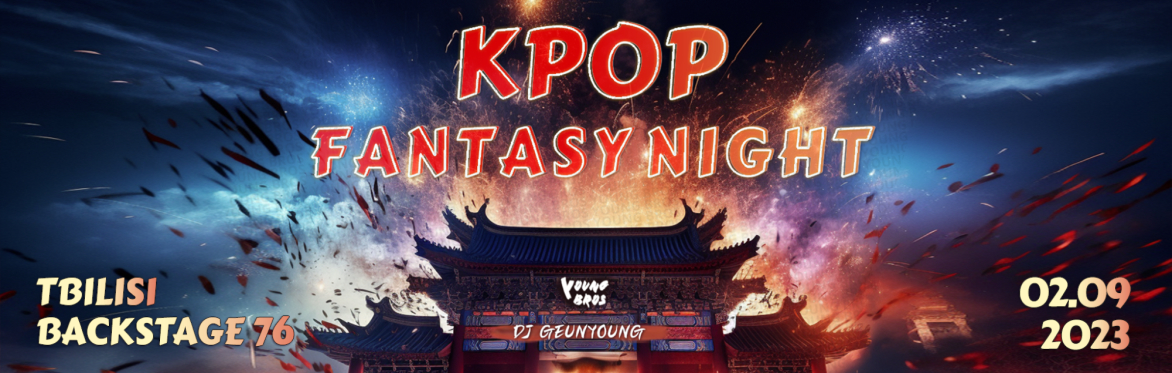 Tbilisi : K-Pop Fantasy Night 02.09.2023 [Guest-list]