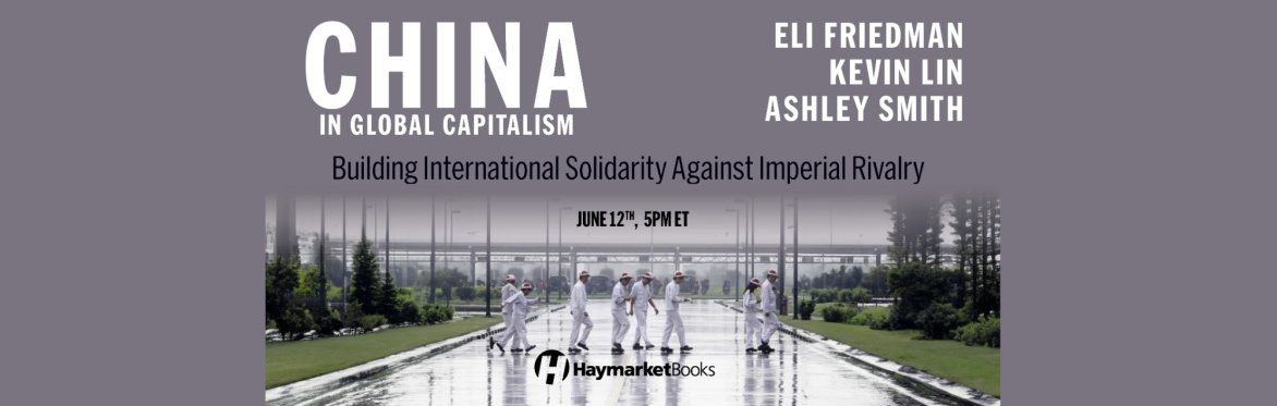 China in Global Capitalism: Building International Solidarity Against Imperial Rivalry
