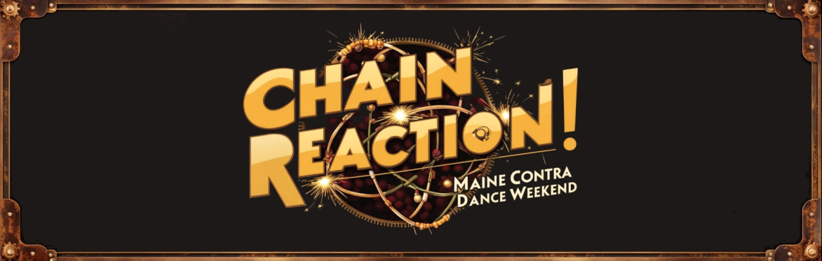 Chain Reaction! Maine Contra Dance Weekend