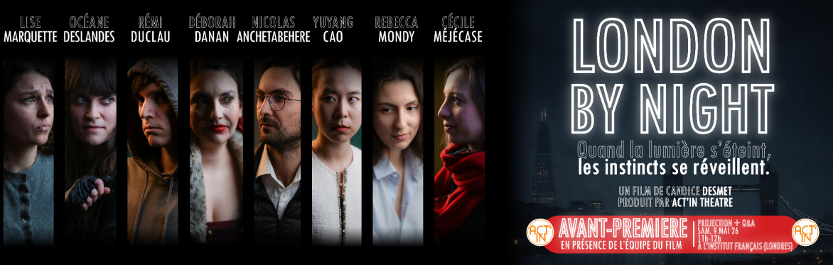 Avant-première du court métrage « London by night”