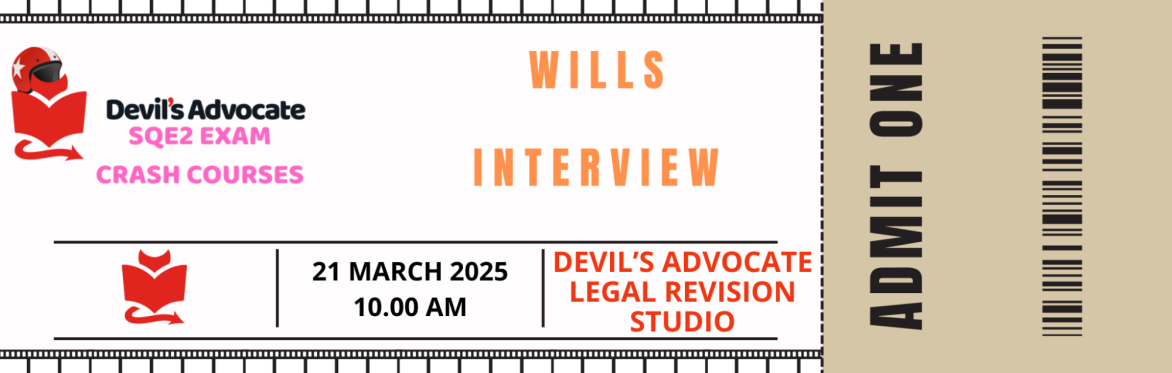 SQE2 MOCK: Wills: Interview