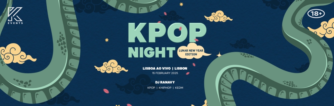 OfficialKevents | LISBON: KPOP & KHIPHOP Night - Lunar New Year Edition