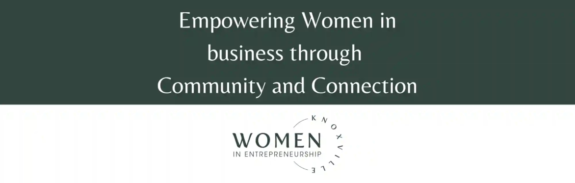 Women in Entrepreneurship Knoxville - June 2026