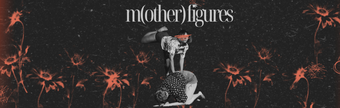 Black-and-white image for “m(other) figures”: one dancer crouches as another stands overhead, leg raised. Red lines obscure eyes amid faint red floral motifs.