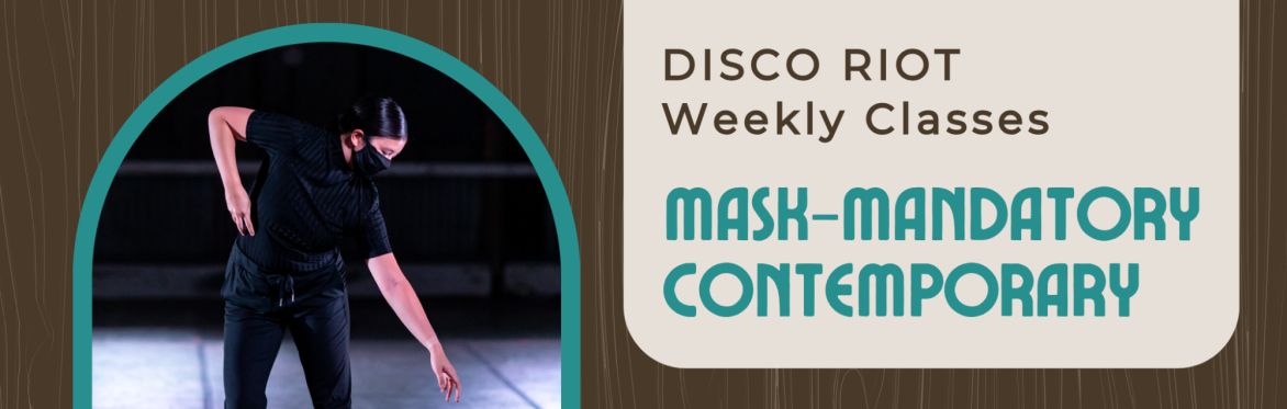 Fridays: Mask-Mandatory Contemporary