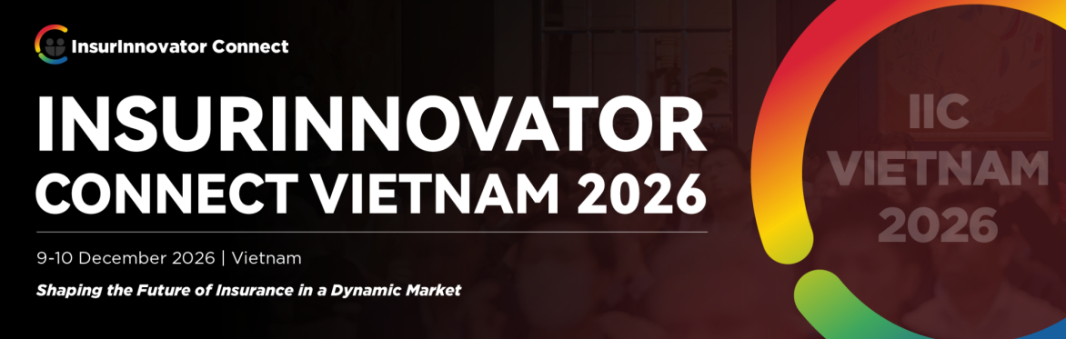 InsurInnovator Connect Vietnam 2026  (9-10 December, Ho Chi Minh City, Vietnam)