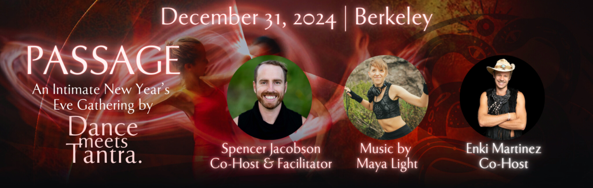 **SOLD OUT** PASSAGE: An Intimate New Year's Eve Gathering by Dance Meets Tantra