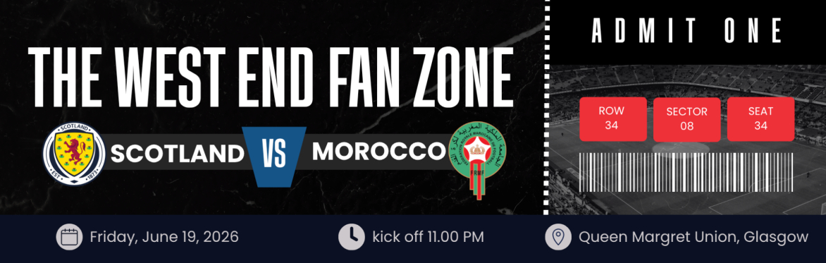 Scotland vs Morocco - The West End Fan Zone