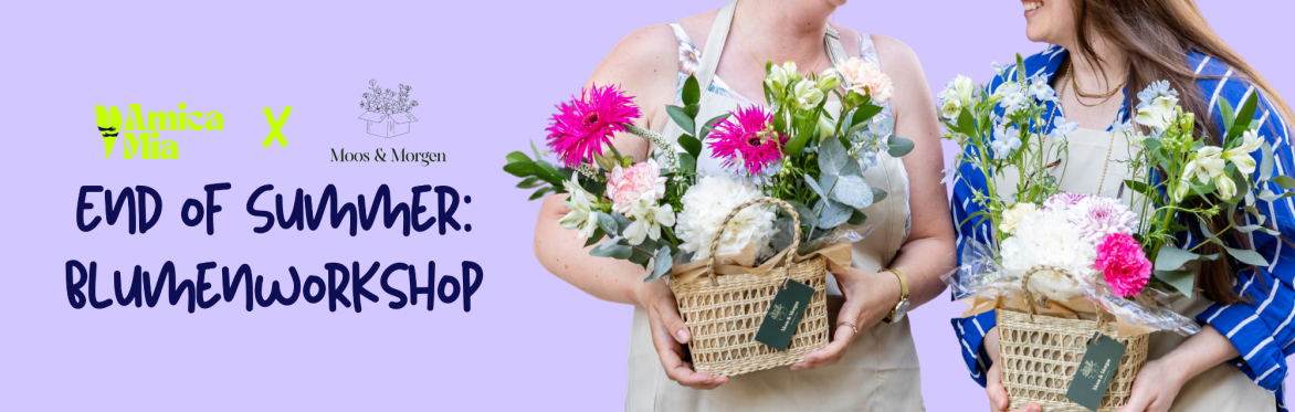München – End of Summer: Blumenworkshop mit Moos & Morgen 💐☀️