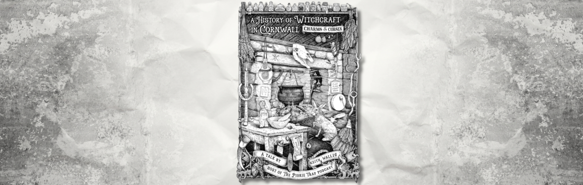 A History of Witchcraft in Cornwall - A Talk by Keith Wallis