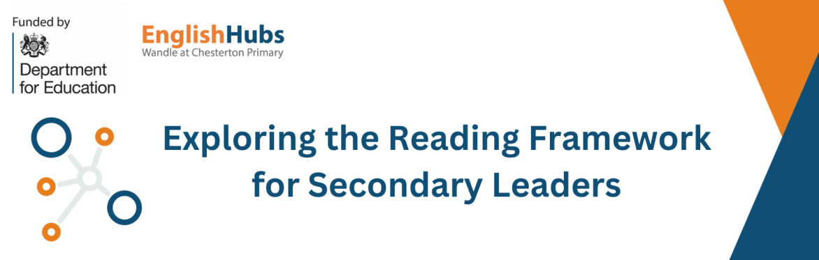 Exploring the Reading Framework for Secondary Leaders