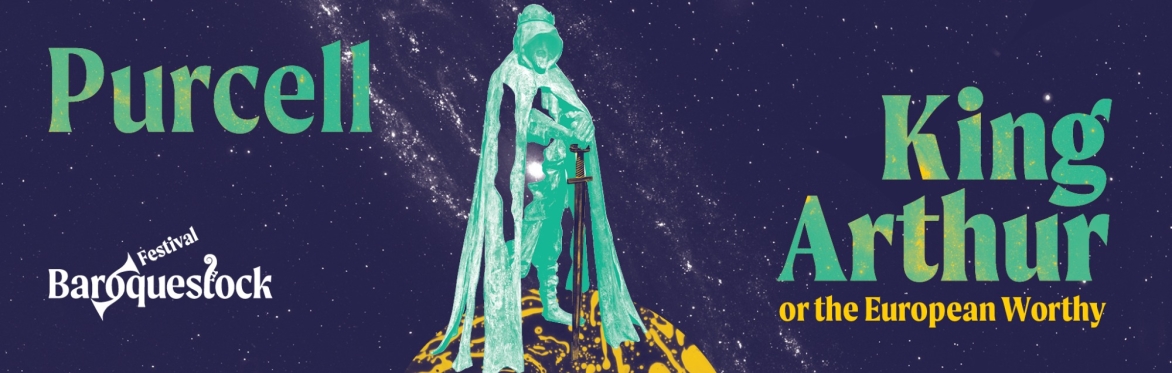 King Arthur or the European Worthy