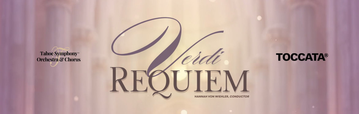 Verdi: Requiem - South Lake Tahoe