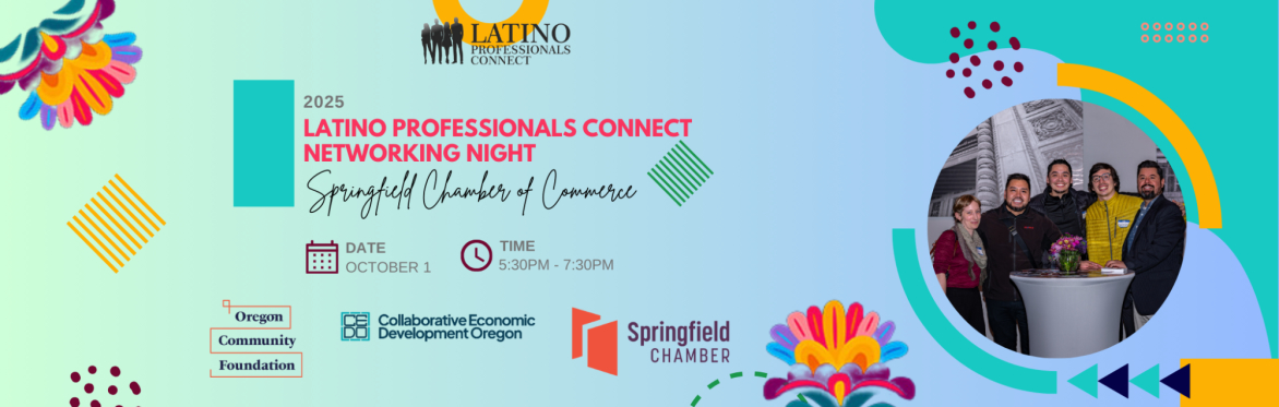 Latino Professionals Connect Networking Night at Springfield Area Chamber of Commerce- NEW LOCATION