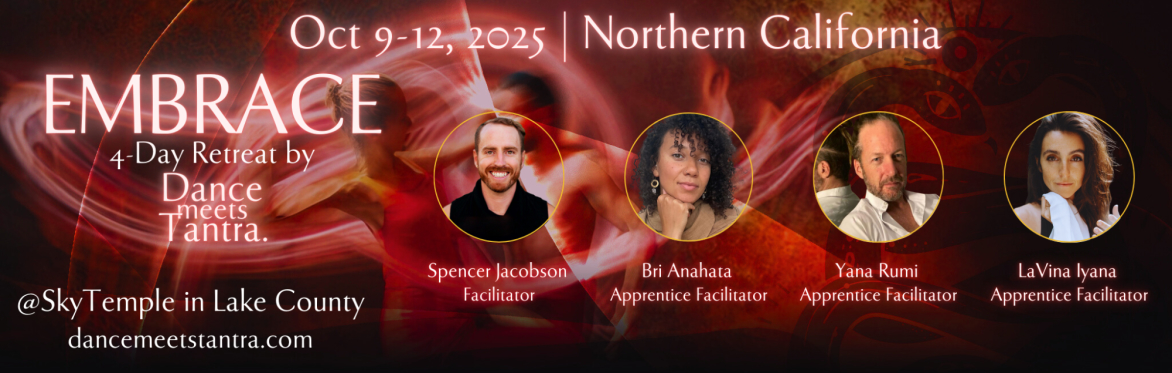 EMBRACE: a 4-Day Retreat by Dance Meets Tantra