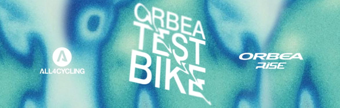 Test Bike - Orbea Rise H