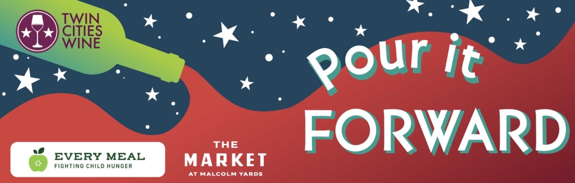 Pour it Forward: Every Meal Fundraiser and Wine Tasting!
