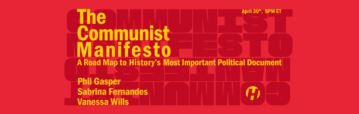 The Communist Manifesto: A Road Map to History's Most Important Political Document