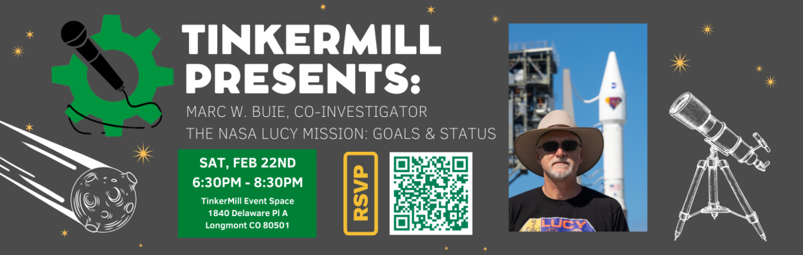 TinkerMill Presents: Marc W. Buie, Co-Investigator of the NASA Lucy Mission
